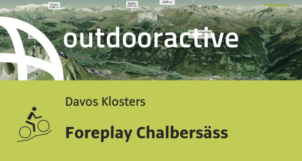 Mountainbike-tour in Davos Klosters: Foreplay Chalbersäss Mountainbike-tour in Davos Klosters: Foreplay Chalbersäss