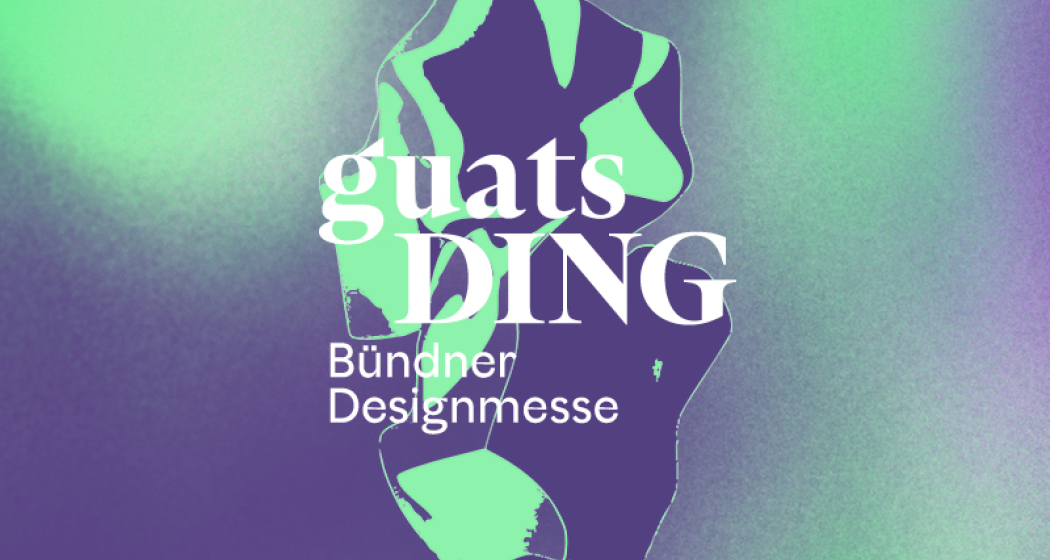 Guats DING – Bündner Designmesse (gdl_879987445_image) Guats DING – Bündner Designmesse (gdl_879987445_image)